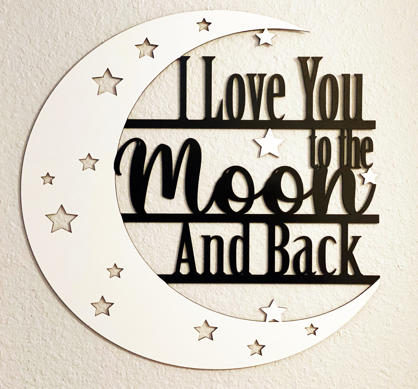 I love you to the moon and back.